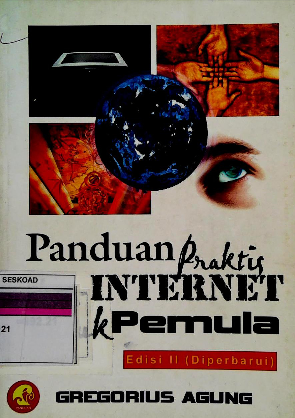 PANDUAN PRAKTIS BERINTERNET UNTUK PEMULA